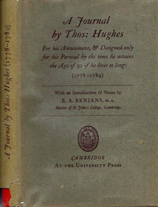 Item #9857 A Journal By Thos. Hughes: For his Amusement, & Designed only for his Perusal by the...